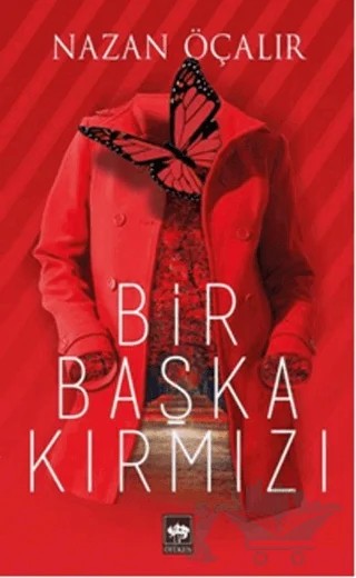 Bir Başka Kırmızı – Nazan Öçalır – Ötüken Neşriyat kitap kapağı