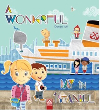 A Wonderful Day in İstanbul – Duygu İçil – Altın Kitaplar kitap kapağı