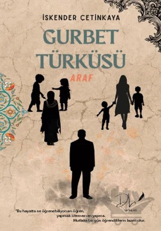 Gurbet Türküsü – İskender Çetinkaya – Dls Yayınları kitap kapağı