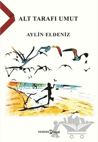 Alt Tarafı Umut – Aylin Eldeniz – Hayal Yayınları kitap kapağı
