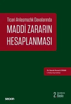 Ticari Anlaşmazlık DavalarındaMaddi Zararın Hesaplanması – Namık Kemal Uyanık – Seçkin Yayıncılık kitap kapağı