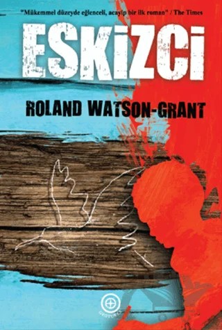 Eskizci – Roland Watson-Grant – Geoturka kitap kapağı