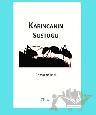 Karıncanın Sustuğu – Ramazan Besili – Aram Yayınları kitap kapağı