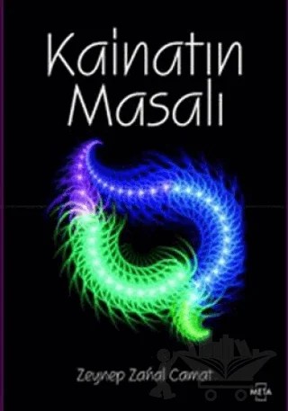 Kainatın Masalı – Zeynep Zahal Camat – Meta Yayınları kitap kapağı