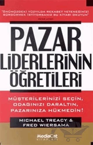 Pazar Liderlerinin Öğretileri – Michael Treacy – MediaCat Kitapları kitap kapağı