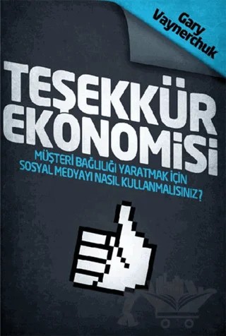 Teşekkür Ekonomisi – Gary Vaynerchuk – MediaCat Kitapları kitap kapağı