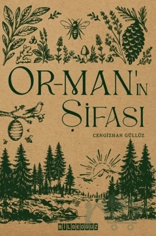 Orman'ın Şifası – Cengizhan Güllüz – Bilgeoğuz Yayınları kitap kapağı