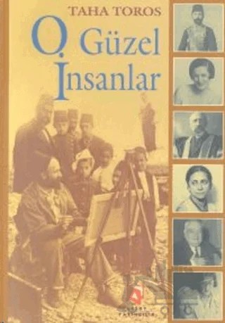 O Güzel İnsanlar – Taha Toros – Aksoy Yayıncılık kitap kapağı