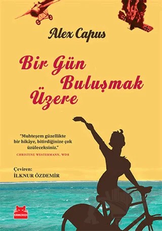 Bir Gün Buluşmak Üzere – Alex Capus – Kırmızı Kedi Yayınevi kitap kapağı