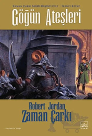 Zaman Çarkı 5. Cilt: Göğün Ateşleri 2. Kitap – Robert Jordan – İthaki Yayınları kitap kapağı