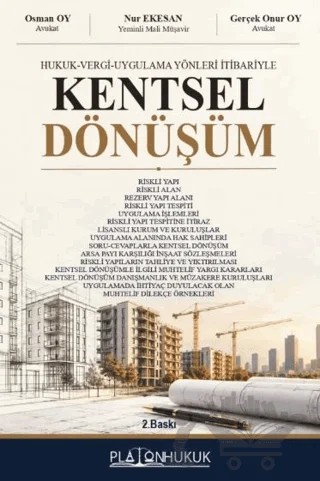 Hukuk-Vergi-Uygulama Yönleri İtibariyle Kentsel Dönüşüm – Osman Oy, Nur Ekesan, Gerçek Onur Oy – Platon Hukuk kitap kapağı
