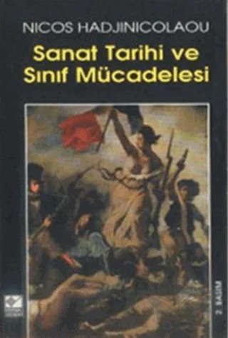 Sanat Tarihi ve Sınıf Mücadelesi – Nicos Hadjinicolaou – Kaynak Yayınları kitap kapağı