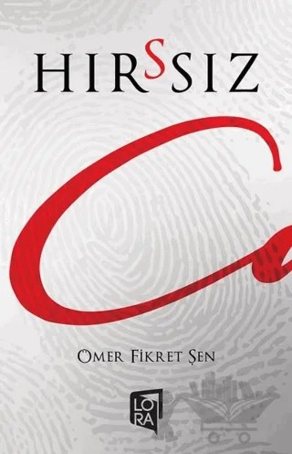 Hırssız – Ömer Fikret Şen – Lora Yayıncılık kitap kapağı