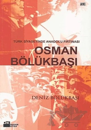 Türk Siyasetinde Anadolu Fırtınası Osman Bölükbaşı – Deniz Bölükbaşı – Doğan Kitap kitap kapağı