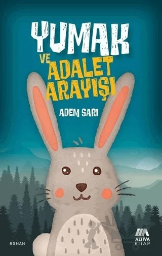 Yumak ve Adalet Arayışı – Adem Sarı – Altiva Yayınları kitap kapağı