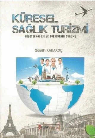 Küresel Sağlık Turizmi – Semih Karakoç – Kimlik Yayınları kitap kapağı