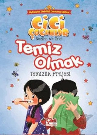Temiz Olmak - Temizlik Projesi – Nezihe Ak İnci – Çilek Kitaplar kitap kapağı