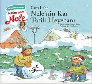 Nele'nin Kar Tatili Heyecanı - Benim Adım Nele – Usch Luhn – Çocuk Gezegeni kitap kapağı