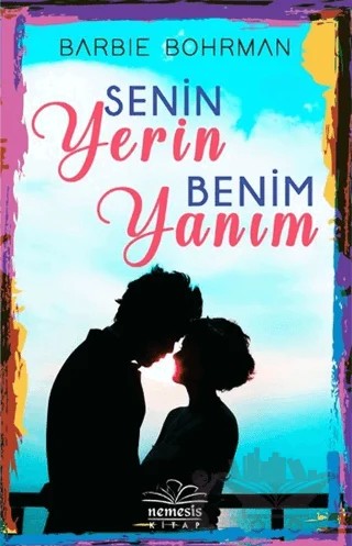 Senin Yerin Benim Yanım – Barbie Bohrman – Nemesis Kitap kitap kapağı