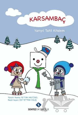 Karsambaç - Yarıyıl Tatil Kitabım – Asena Fettah Metinol – Sentez Yayınları kitap kapağı