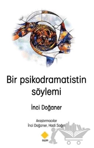 Bir Psikodramatistin Söylemi – İnci Doğaner – Duvar Kitabevi kitap kapağı