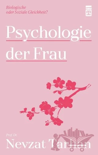 Psychologie der Frau – Nevzat Tarhan – Timaş Publishing kitap kapağı