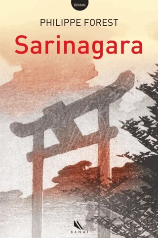 Sarinagara – Philippe Forest – Kanat Kitap kitap kapağı