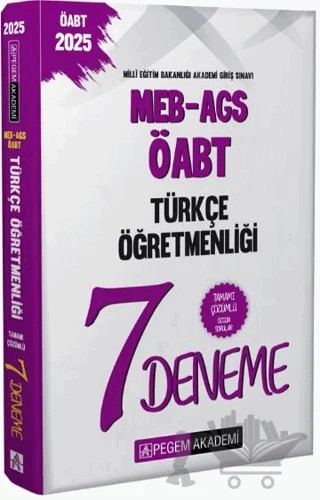 2025 MEB-AGS-ÖABT Türkçe Öğretmenliği Tamamı Çözümlü 7 Deneme – Kollektif – Pegem Akademi Yayıncılık kitap kapağı