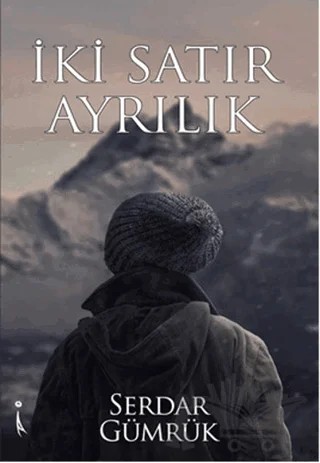İki Satır Ayrılık – Serdar Gümrük – İkinci Adam Yayınları kitap kapağı