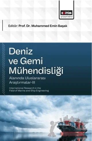 Deniz ve Gemi Mühendisliği Alanında Uluslararası Araştırmalar - 3 – Kolektif – Eğitim Yayınevi - Bilimsel Eserler kitap kapağı