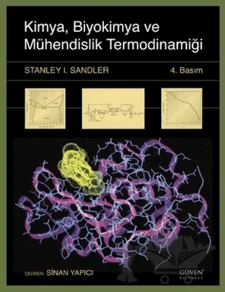 Kimya, Biyokimya ve Mühendislik Termodinamiği - Güven Bilimsel – Stanley İ. Sandler – Güven Kitap kitap kapağı