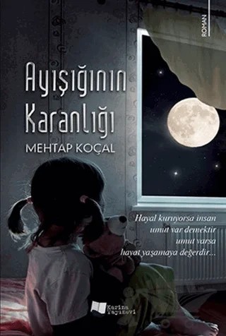 Ayışığının Karanlığı – Mehtap Koçal – Karina Yayınevi kitap kapağı