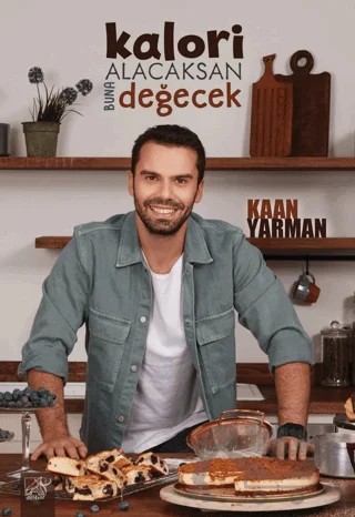 Kalori Alacaksan Buna Değecek – Kaan Yarman – Düşbaz Kitaplar kitap kapağı