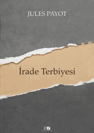 İrade Terbiyesi – Jules Payot – Mirhan Kitap kitap kapağı