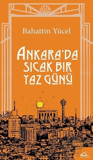 Ankara'da Sıcak Bir Yaz Günü – Bahattin Yücel – Asi Kitap kitap kapağı