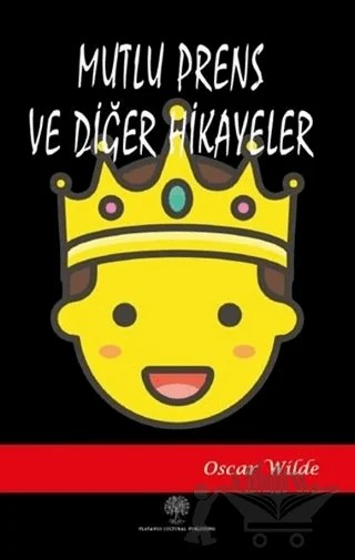 Mutlu Prens ve Diğer Hikayeler – Oscar Wılde – Platanus Publishing kitap kapağı