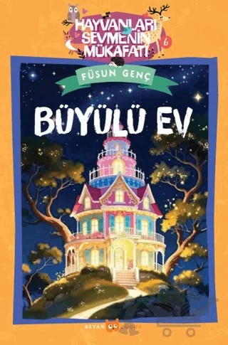 Büyülü Ev – Füsun Genç – Beyan Yayınları kitap kapağı