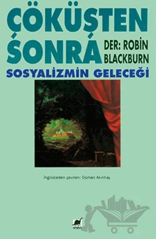 Çöküşten Sonra Sosyalizmin Geleceği – Robin Blackburn – Ayrıntı Yayınları kitap kapağı