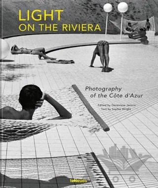Light on the Riviera: Photography of the Côte d’Azur – Genevieve Janvrin – TeNeues kitap kapağı