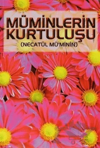 Müminlerin Kurtuluşu (Necatül Mü’minin) (Sohbet-009) – Muhammed b. Emin b. Hasan b. Hüseyin el-Ofi – Pamuk Yayıncılık kitap kapağı
