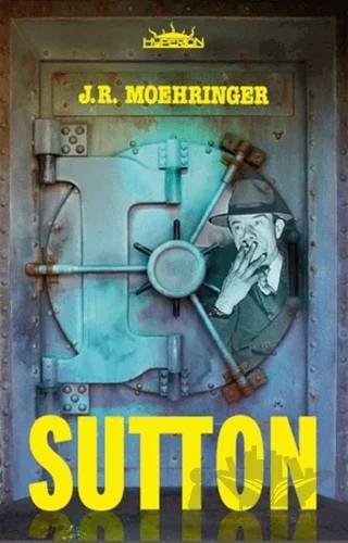 Sutton – J. R. Moehringer – Hyperion Kitap kitap kapağı