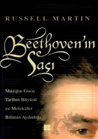 Beethoven’ın Saçı – Russell Martin – Bilge Kültür Sanat kitap kapağı