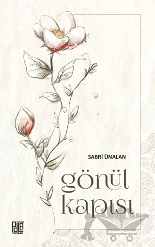 Gönül Kapısı – Sabri Ünalan – Palet Yayınları kitap kapağı
