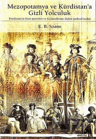 Mezopotamya ve Kürdistan’a Gizli Yolculuk – E.B. Soane – Avesta Yayınları kitap kapağı