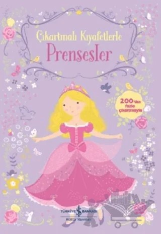 Çıkartmalı Kıyafetlerle Prensesler – Fiona Watt – İş Bankası Kültür Yayınları kitap kapağı