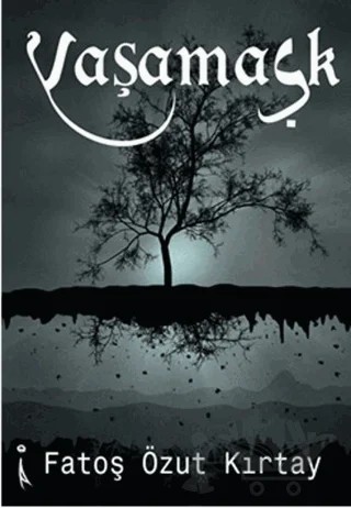 Yaşamaşk – Fatoş Özut Kırtay – İkinci Adam Yayınları kitap kapağı