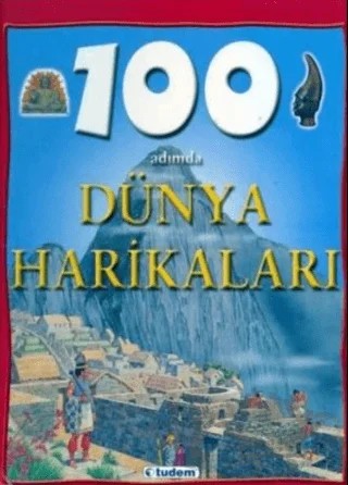 100 Adımda Dünya Harikaları – Adam Hibbert – Tudem Yayınları kitap kapağı