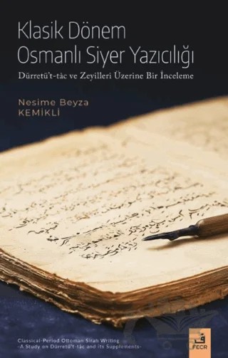 Klasik Dönem Osmanlı Siyer Yazıcılığı – Nesime Beyza Kemikli – Fecr Yayınları kitap kapağı