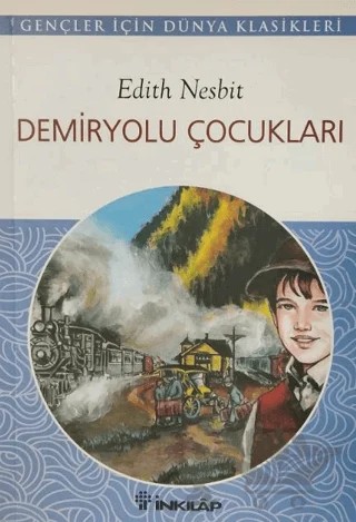 Demiryolu Çocukları – Edith Nesbit – İnkılap Kitabevi kitap kapağı