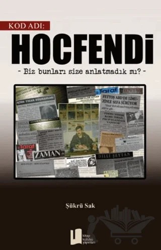Kod Adı: Hocfendi – Şükrü Sak – Kitap Kulübü Yayınları kitap kapağı